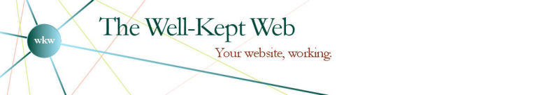 The Well-Kept Web - Your website, working